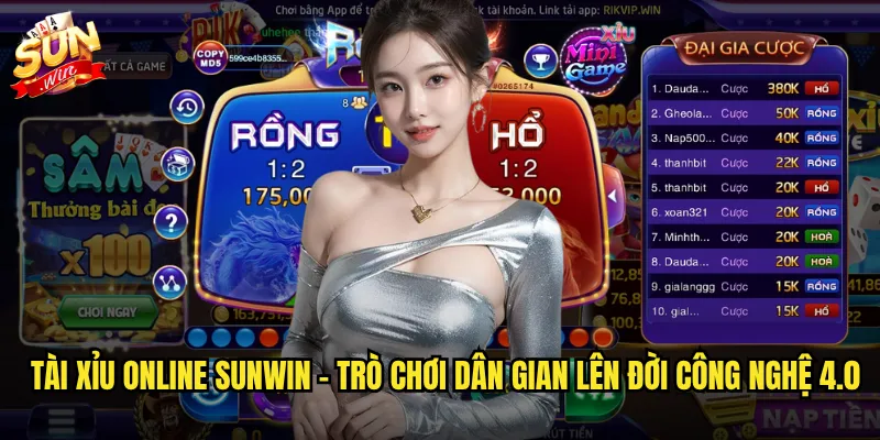 Tài Xỉu online sunwin - Lắc xúc xắc trực tuyến ăn tiền thật mỗi phút 2 Tài Xỉu online sunwin - Trò chơi dân gian lên đời công nghệ 4.0